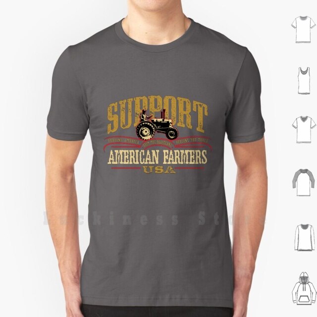 Support American Farmers T Shirt DIY Cotton Big Size S-6xl Farm America Rural Food Harvest