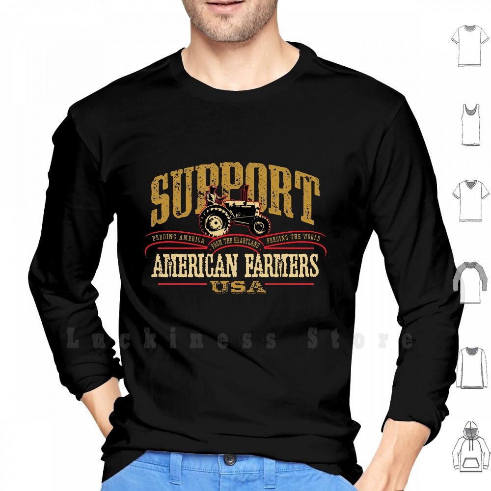 Support American Farmers Hoodies Long Sleeve Farm America Rural Food Harvest